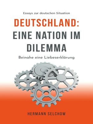 cover image of Deutschland – Eine Nation im Dilemma Beinahe eine Liebeserklärung